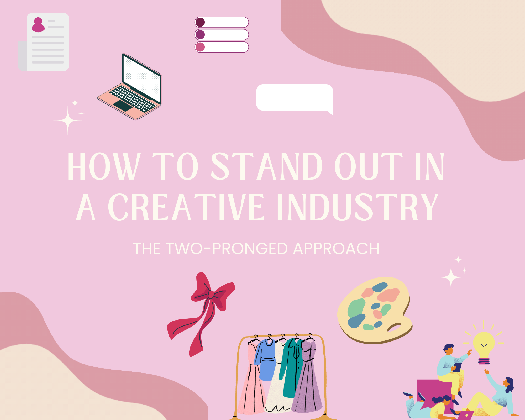 How to Stand out in a Creative Industry