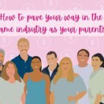 How to pave your way in the same industry as your parents