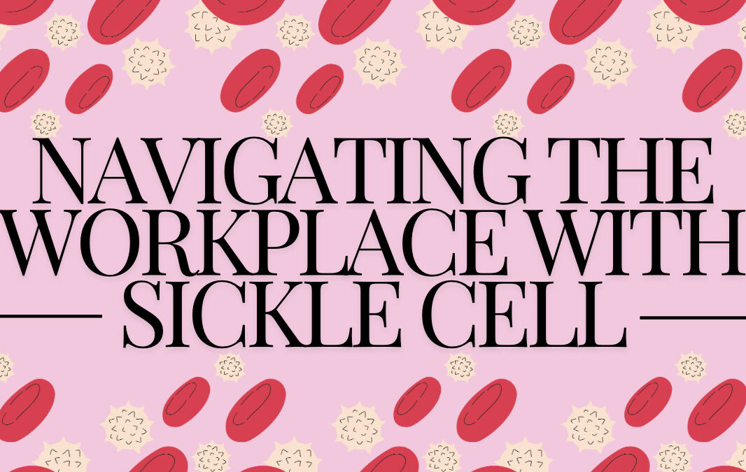 Striving for success with sickle cell