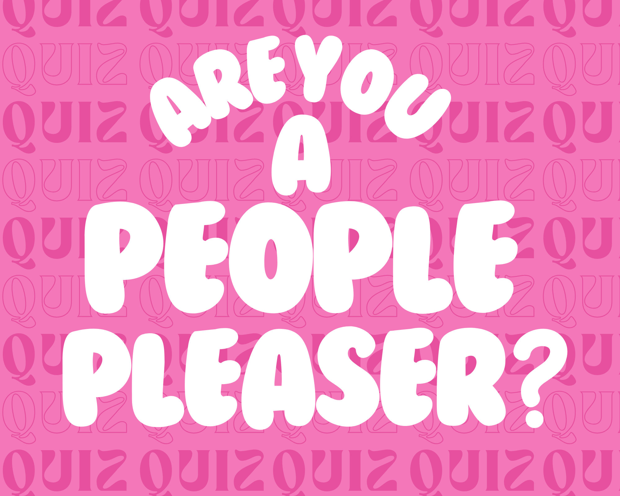 Image: are you a people pleaser quiz text