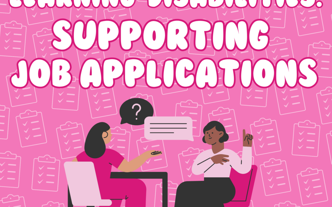 Supporting people with learning disabilities during job applications